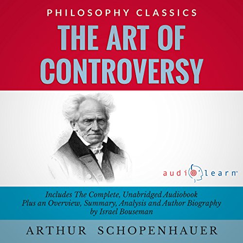 Summary of The Art of Controversy by Arthur Schopenhauer cover art