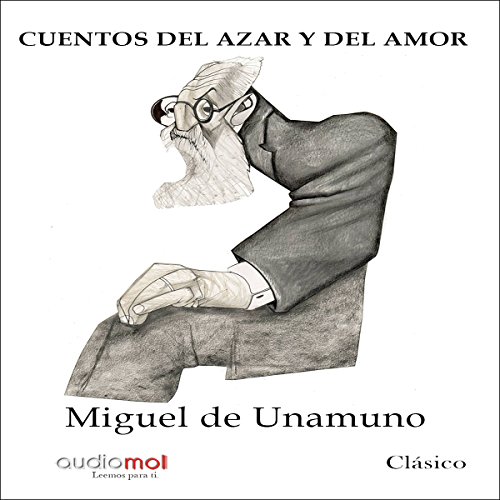 Couverture de Cuentos del azar y del amor [Tales of Chance and Love]