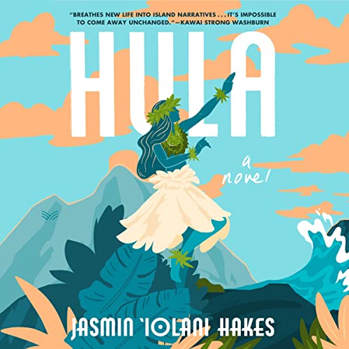 Hula Audiobook By Jasmin Iolani Hakes cover art