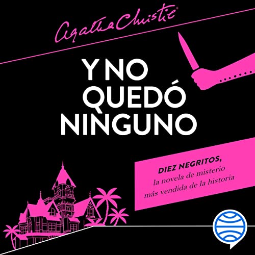 Y no quedó ninguno Audiolibro Por Agatha Christie, Orestes Llorens - translator arte de portada