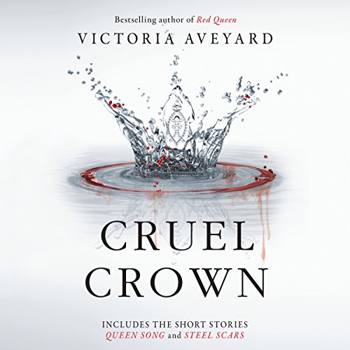 Cruel Crown Audiobook By Victoria Aveyard cover art