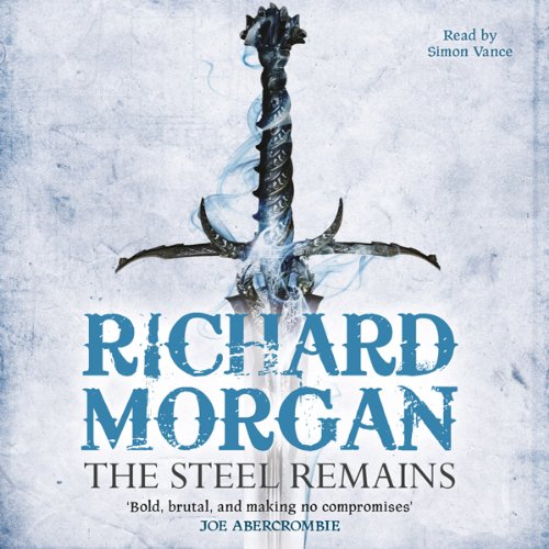 The Steel Remains Audiolivro Por Richard Morgan capa