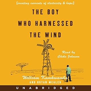 The Boy Who Harnessed the Wind Audiobook By William Kamkwamba, Bryan Mealer cover art