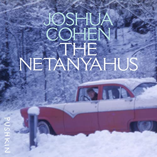 The Netanyahus Audiolibro Por Joshua Cohen arte de portada