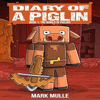 Diary of a Piglin, Book 1 cover art