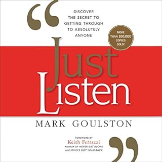 Just Listen Audiobook By Mark Goulston MD cover art