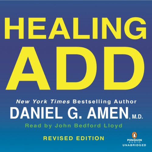 Healing ADD Revised Edition Audiolibro Por Daniel G. Amen M.D. arte de portada