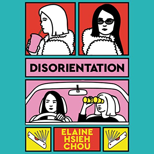 Disorientation Audiobook By Elaine Hsieh Chou cover art