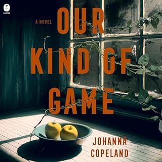 Our Kind of Game Audiobook By Johanna Copeland cover art