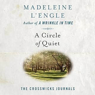 A Circle of Quiet Audiobook By Madeleine L'Engle cover art