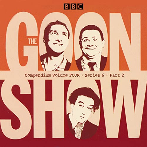 The Goon Show Compendium Volume Four: Series 6, Part 2 cover art