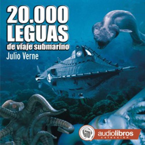 20.000 Leguas de viaje submarino [20,000 Leagues Under the Sea] Audiobook By Julio Verne cover art