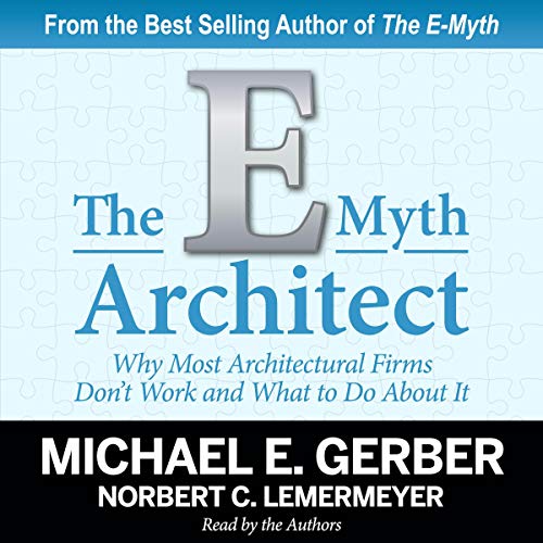 The E-Myth Architect Audiolibro Por Michael E. Gerber, Norbert C. Lemermyer arte de portada