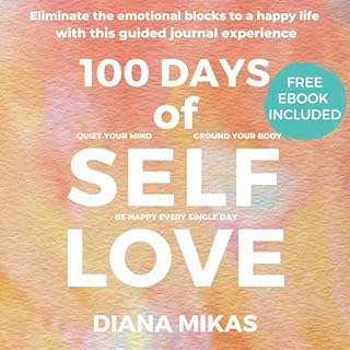 100 Days of Self Love Journal Audiolibro Por Diana Mikas arte de portada