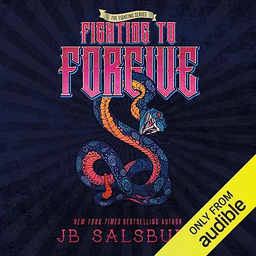 Fighting to Forgive Audiolibro Por J.B. Salsbury arte de portada