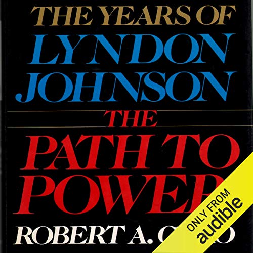 The Path to Power Audiolibro Por Robert A. Caro arte de portada