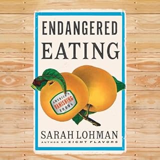 Endangered Eating Audiolibro Por Sarah Lohman arte de portada