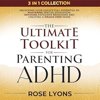 Parenting ADHD Power Pack 3 in 1 Bundle Audiobook By Rose Lyons cover art