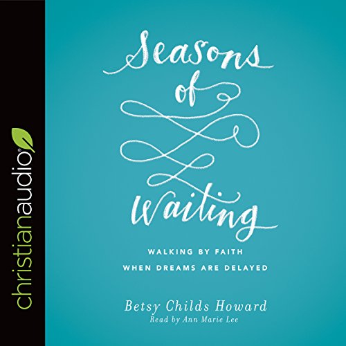 Seasons of Waiting Audiolivro Por Betsy Childs Howard capa