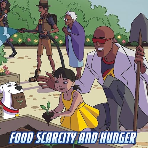 Food Scarcity and Hunger: A Max Axiom Super Scientist Adventure cover art