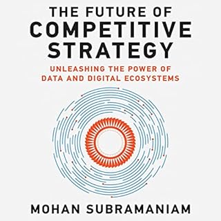 The Future of Competitive Strategy Audiolibro Por Mohan Subramaniam arte de portada