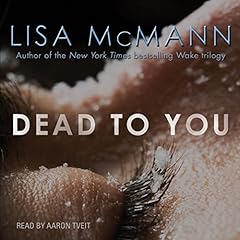 Dead to You Audiobook By Lisa McMann cover art