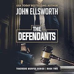 The Defendants Audiobook By John Ellsworth cover art