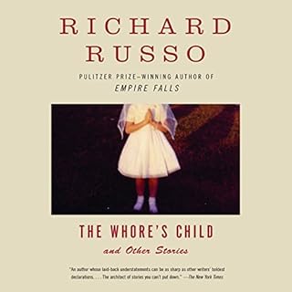 The Whore's Child and Other Stories Audiolibro Por Richard Russo arte de portada