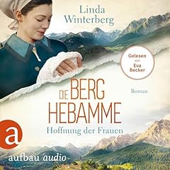 Die Berghebamme - Hoffnung der Frauen Titelbild