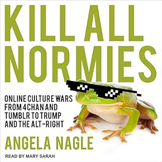 Kill All Normies Audiobook By Angela Nagle cover art