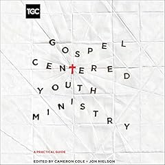 Gospel-Centered Youth Ministry cover art