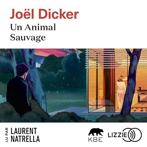 Un Animal Sauvage Audiobook By Joël Dicker cover art