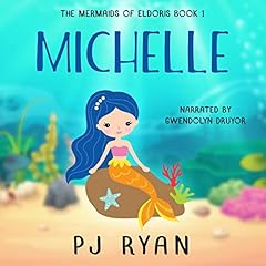 Michelle Audiobook By PJ Ryan cover art