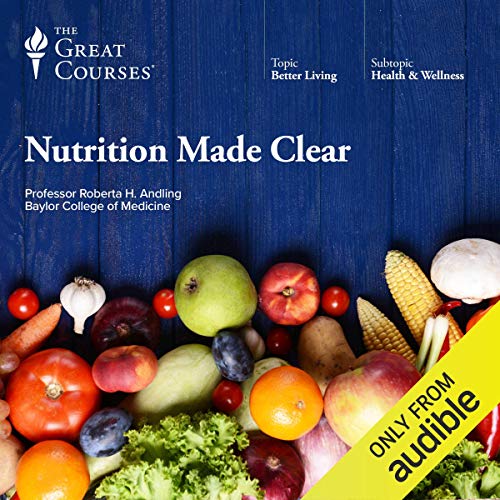 Nutrition Made Clear Audiolibro Por Roberta H. Anding, The Great Courses arte de portada