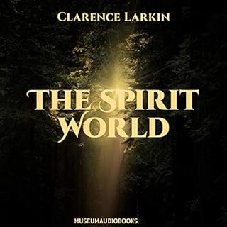 The Spirit World Audiobook By Clarence Larkin cover art