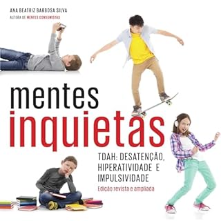 Mentes inquietas Audiolivro Por Ana Beatriz Barbosa Silva capa