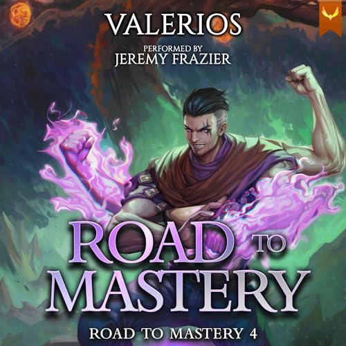 Road to Mastery 4 Audiobook By Valerios cover art