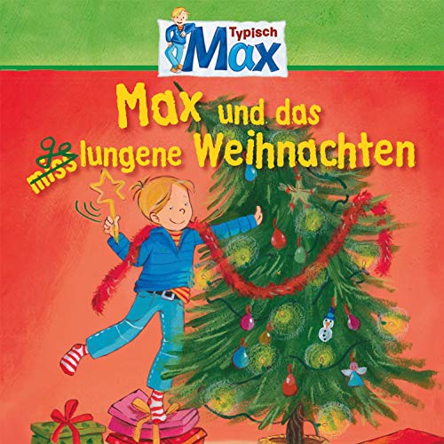 Max und das gelungene Weihnachten Audiolibro Por Ernst Anschutz, Christian Tielmann, Joseph Mohr, Ludger Billerbeck, Axel Mac