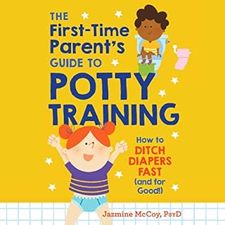 The First-Time Parent's Guide to Potty Training Audiobook By Jazmine McCoy cover art