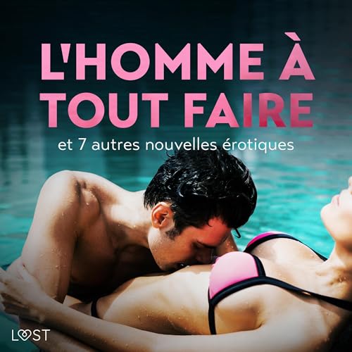 Page de couverture de L'Homme à tout faire et 7 autres nouvelles érotiques