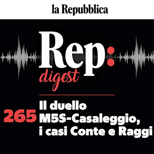 Il duello M5S-Casaleggio, i casi Conte e Raggi Audiolibro Por Annalisa Cuzzocrea, Emanuele Lauria, Filippo Ceccarelli, Stefan