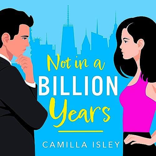 Not in a Billion Years Audiolibro Por Camilla Isley arte de portada