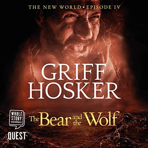 The Bear and the Wolf Audiobook By Griff Hosker cover art