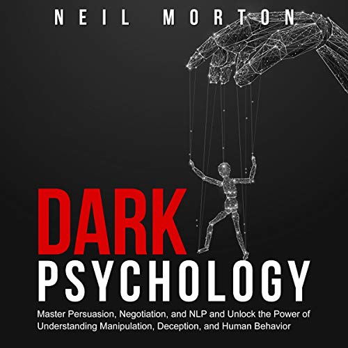 Dark Psychology Audiobook By Neil Morton cover art