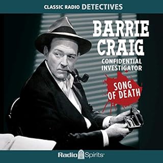 Barrie Craig: Song of Death Audiobook By Original Radio Broadcast cover art