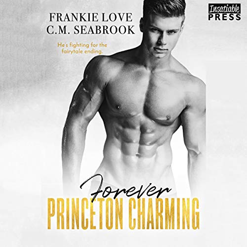 Forever Princeton Charming Audiobook By Frankie Love, C.M. Seabrook cover art