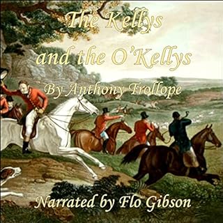 The Kellys and the O'Kellys Audiolibro Por Anthony Trollope arte de portada