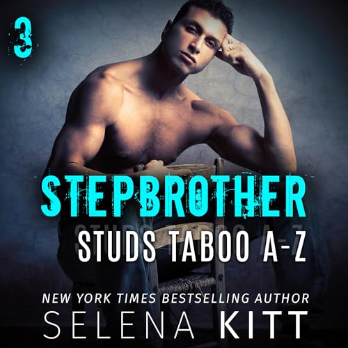 Stepbrother Studs: Taboo A-Z Volume 3: A Stepbrother Romance Collection Audiolibro Por Selena Kitt arte de portada