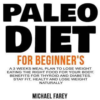 Paleo Diet for Beginner's Audiobook By Michael Farey cover art