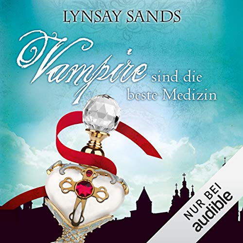 Vampire sind die beste Medizin Audiolibro Por Lynsay Sands arte de portada